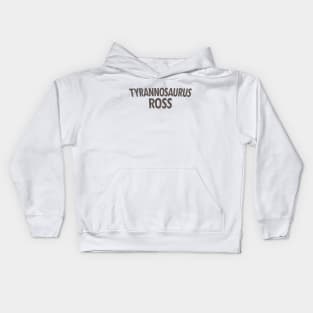 Tyrannosaurus Ross Kids Hoodie